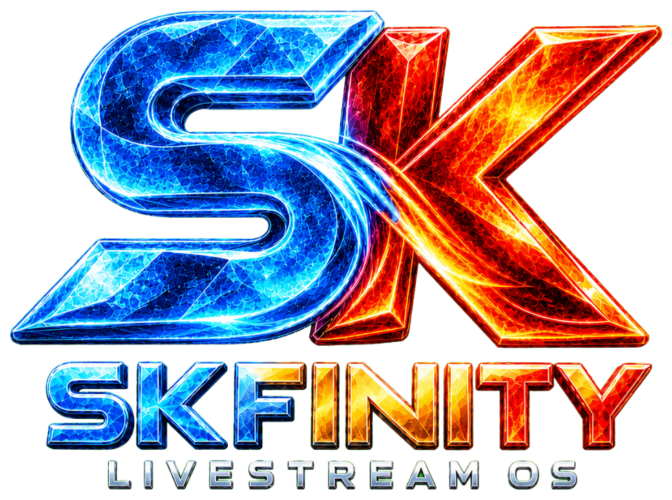 SKFINITY Livestream OS
